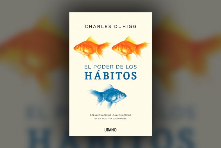 Imagen Principal El Poder de los Hábitos Charles Duhigg