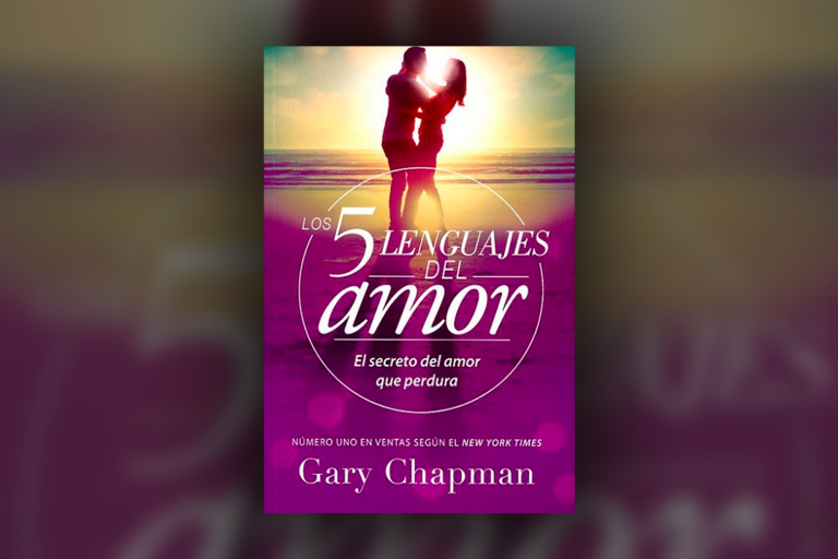 Los 5 Lenguajes del Amor - Gary Chapman - Libros para Cambiar de Vida