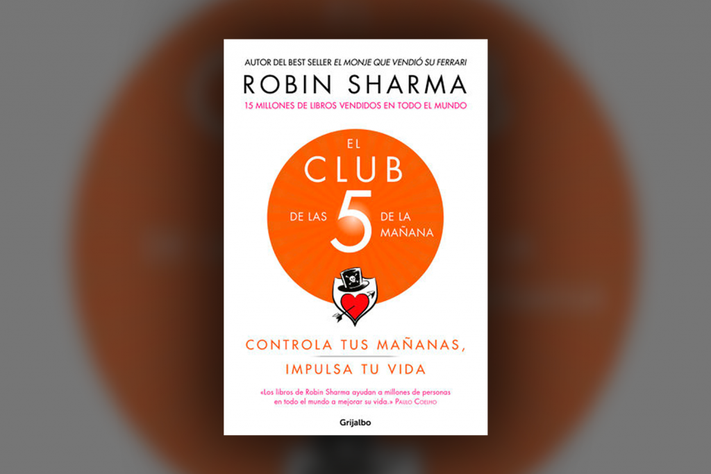 El Club de Las 5 de Mañana Robin Sharma - Libros para de